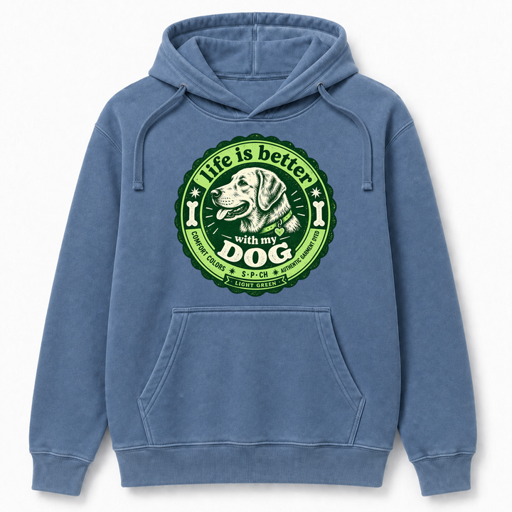 Life Is Better With My Dog – Comfort Colors 1567 Hoodie